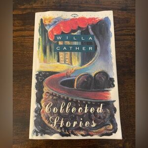 Willa Cather Collected Stories